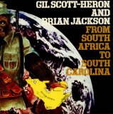 Scott-Heron , Gil & Jackson , Brian - From South Africa To South Carolina