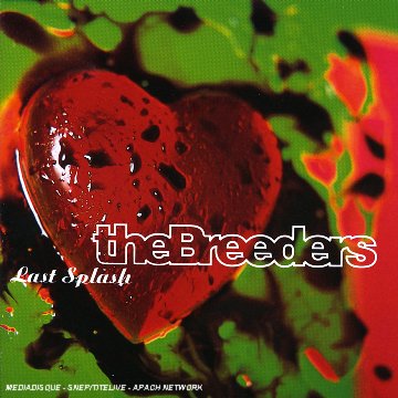 Breeders , The - Last splash