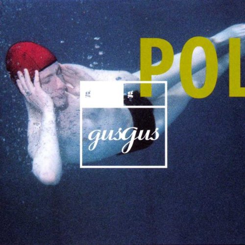 GusGus - Polydistortion