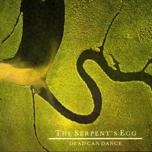 Dead Can Dance - The Serpent'S Egg