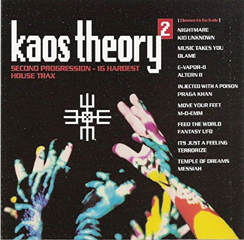 Kaos Theory 2-16 hardest House Trax - Kid Unknown, Altern 8, Praga Khan, Messiah..