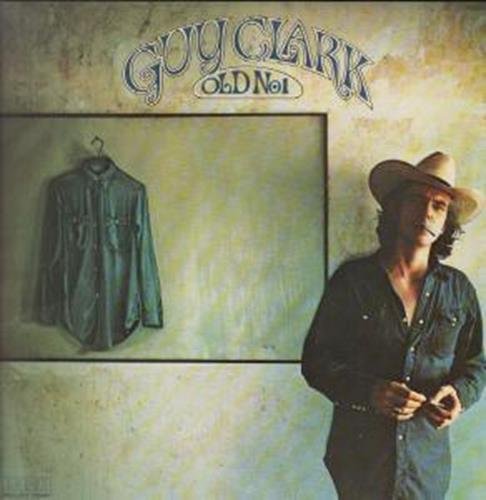 Clark,Guy - Old Nr.1 Texas Classics 1975