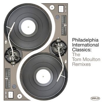 Various - Philadelphia International Classics-Tom Moulton Re