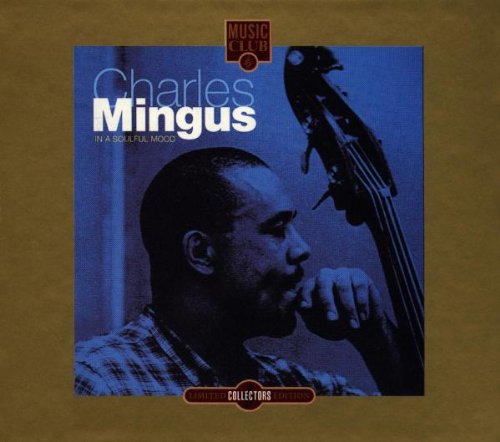 Mingus , Charles - In A Soulful Mood (Limited Collector's Edition)