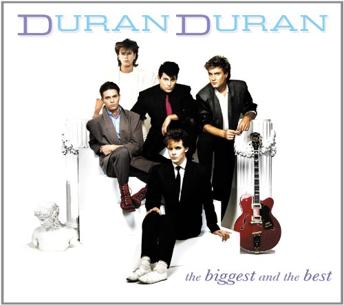 Duran Duran - The Biggest & the Best