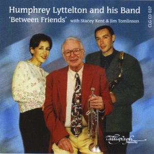 Humphrey Lyttelton & His Band - Between Friends