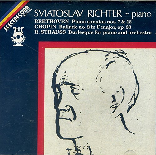 Richter , Sviatoslav - Beethoven: Piano Sonatas Nos. 7 & 12 / Chopin: Ballade No. 2 In F Major, Op. 38 / Strauss: Burlesque For Piano And Orchestra