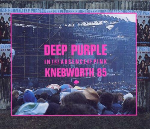 Deep Purple - Knebworth 85 - In The Absence Of Pink