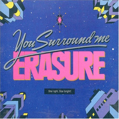 Erasure - You Surround Me