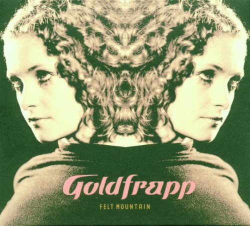 Goldfrapp - Felt mountain