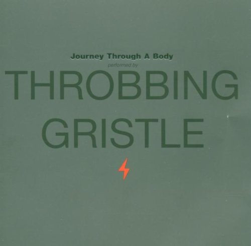 Throbbing Gristle - Journey Trough a Body