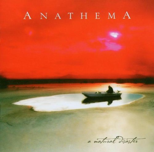 Anathema - A Natural Disaster