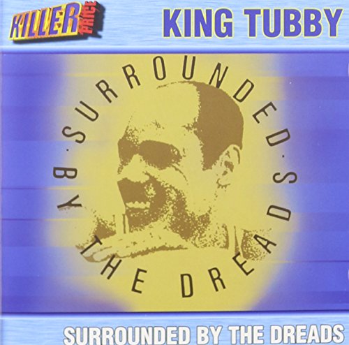 King Tubby - Surrounded by the Dreads