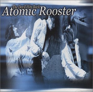 Atomic Rooster - The Devil Hits Back (UK-Import)