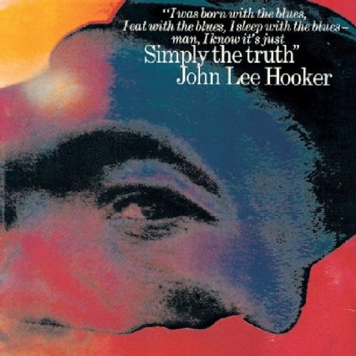 John Lee Hooker - Simply the Truth