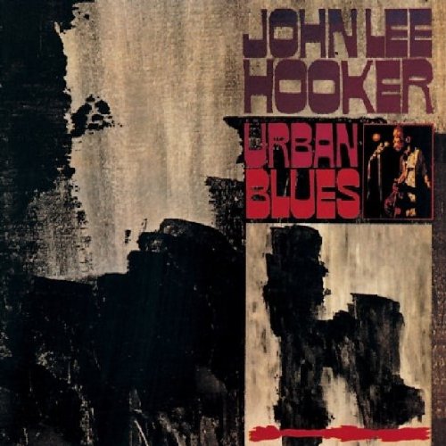 John Lee Hooker - Urban Blues