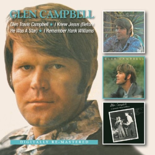 Glen Campbell - G.T.Campbell/I Knew Jesus/I Rembember Hank Willia