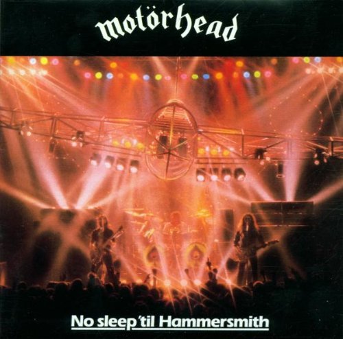 Motörhead - No Sleep 'Til Hammersmith