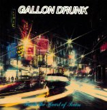 Gallon Drunk - You the Night...and the Music