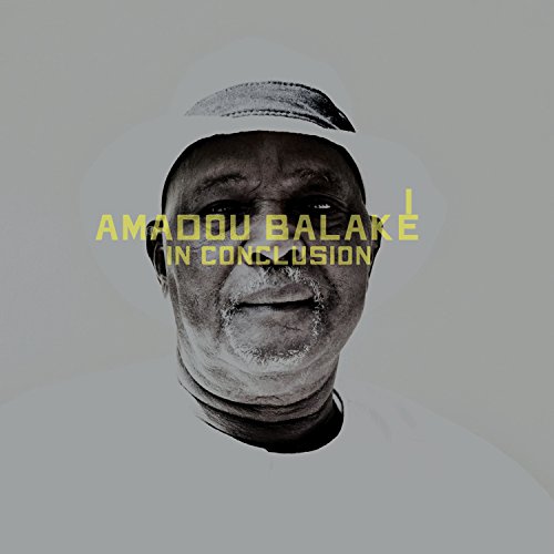 Amadou Balake - In Conclusion