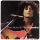 Bolan , Marc & T-Rex - Spaceball