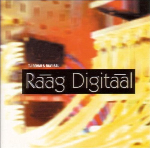 TJ Rehmi & Bal - Raag Digitaal