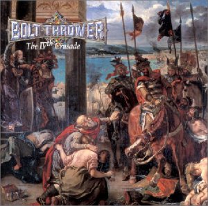 Bolt Thrower - The 4th Crusade