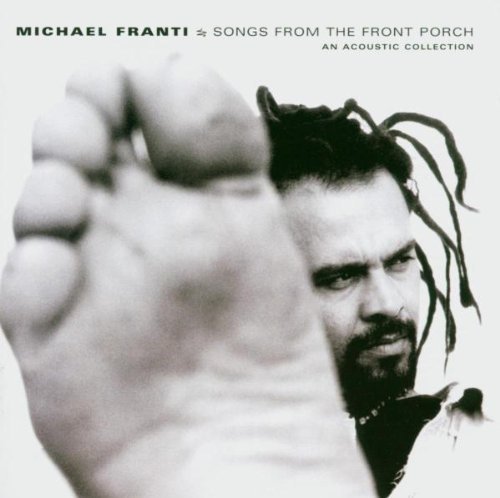 Franti , Michael - Song from the front porch