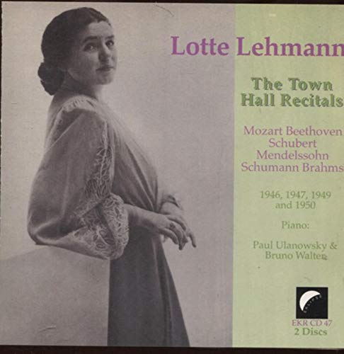 Lehmann , Lotte - The Town Hall Recitals: Mozart Beethoven Schubert Mendelssohn Schumann Brahms (1946, 1947, 1949 And 1950) (Ulanowsky & Walter)