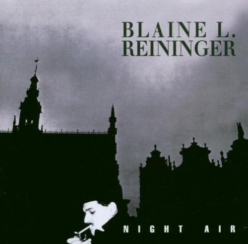 Reininger , Blaine L. - Night Air Plus