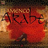 Ramzy , Hossam & Tachuela , Rafa El - Flamenco Arabe