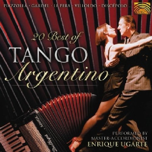 Enrique Ugarte - 20 Best of Tango Argentino