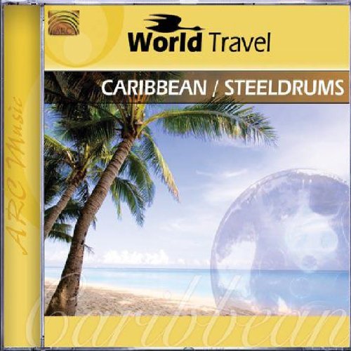 Various - World Travel: Caribbean/Steeldrums