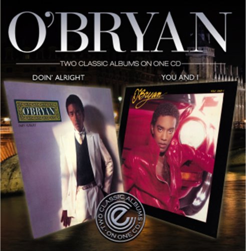 O'Bryan - Doin' Alright/You and I (Remastered)