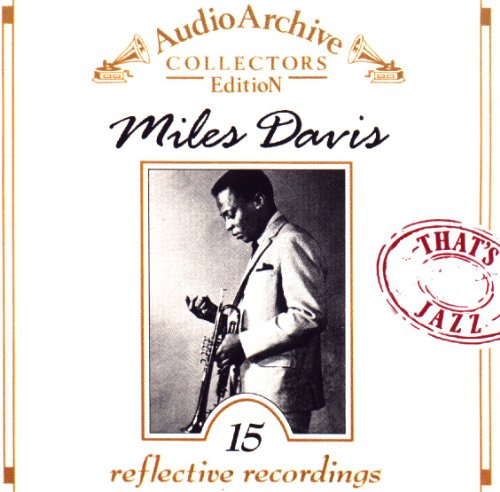 Davis , MIles - 15 Reflective Recordings (Audio Archive Colletors Editiuon)