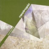 Neotropic - La Prochaine Fois