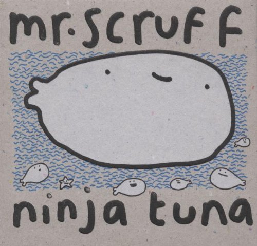 Mr. Scruff - Ninja tuna