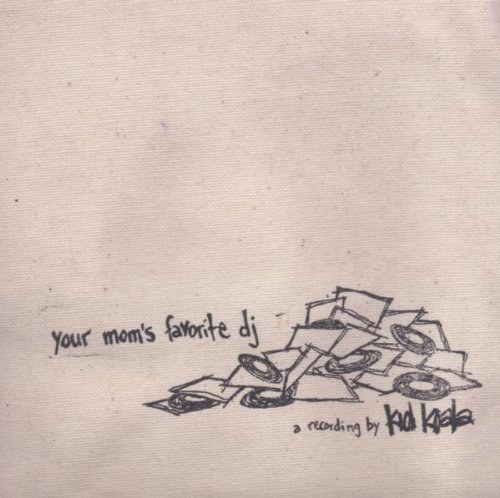 Kid Koala - Your mom's favorite dj