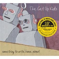 Get Up Kids - Something to Write Home About-