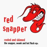 Red Snapper - Our aim is to satisfy red snapper