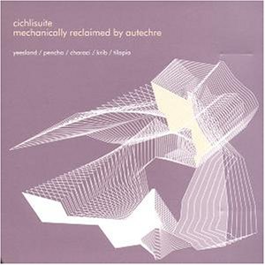 Autechre - Cichlisuite