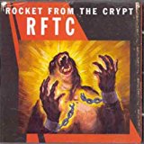 Rocket from the Crypt - Circa,Now!