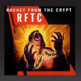 Rocket from the Crypt - Scream Dracula Scream