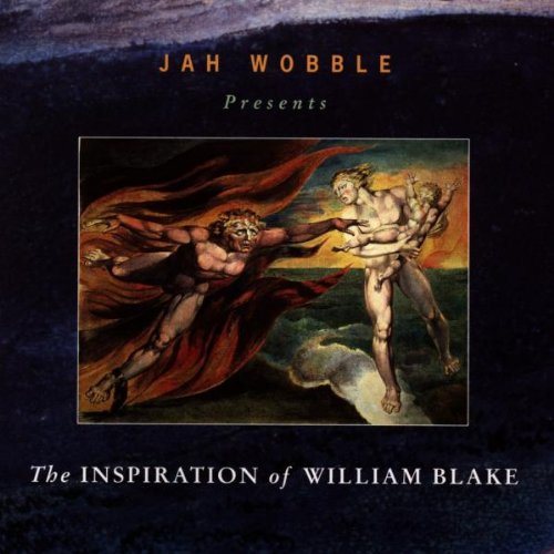 Jah Wobble - The Inspiration of William Blake