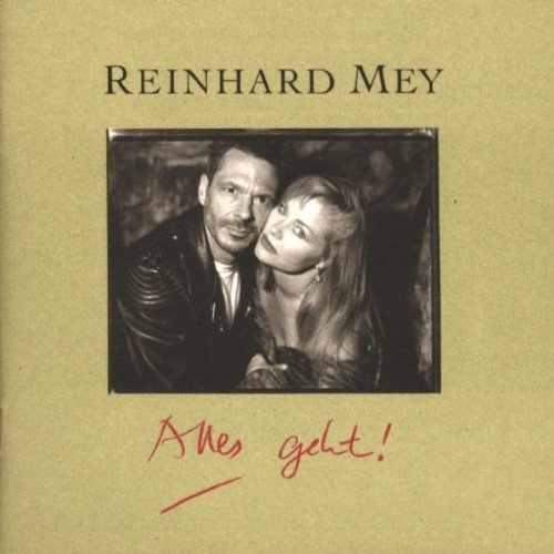 Reinhard Mey - Alles geht!