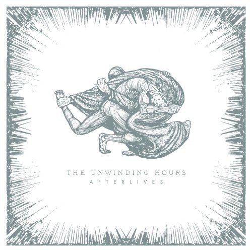 the Unwinding Hours - Afterlives