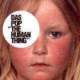 Das Pop - The human thing