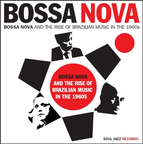  - Bossa Nova (1) And The Rise of Brazilian Music in the 1960s / 2LP [Vinyl LP]