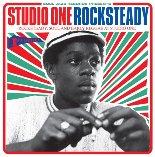  - Studio One Rocksteady (Rocksteady, Soul and early Reggae at Studio One)