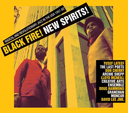  - Black Fire!New Spirits!:Radical And Revolutionary Jazz In The USA 1957-82 (2CD)